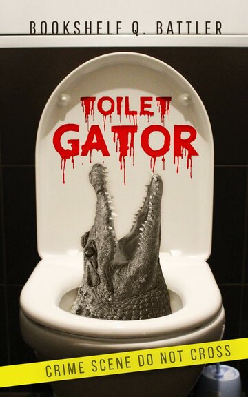 Toilet Gator (2015)