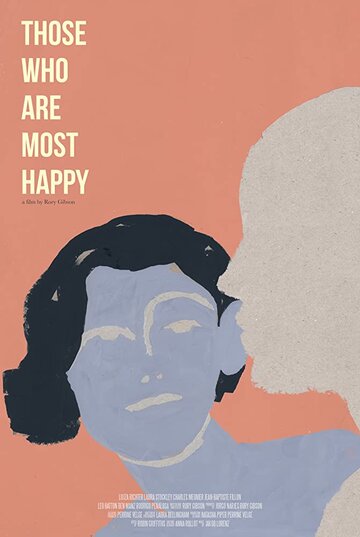 Those Who Are Most Happy (2019)