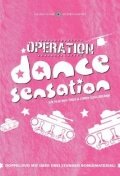 Operation Dance Sensation (2003)