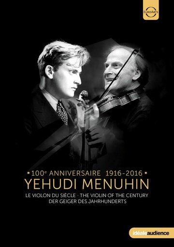 Иегуди Менухин. Скрипка века (1996)